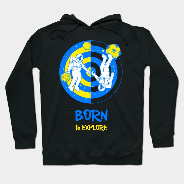 Born To Explore Hoodie by NB-Art